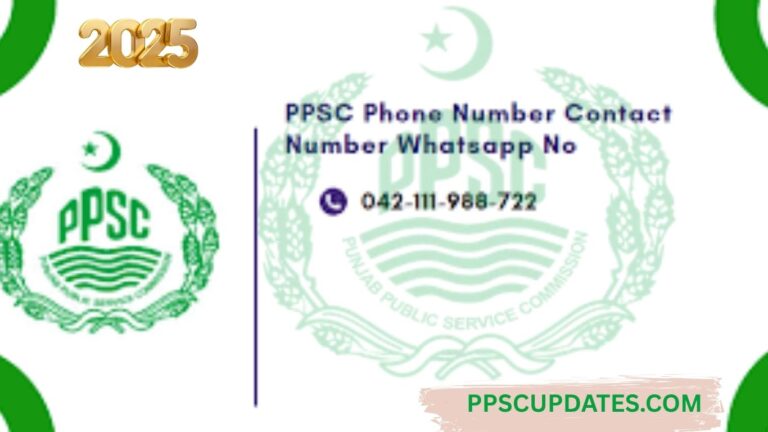 PPSC Contact Number – Verified Helpline, Email & Lahore Office Guide (2025)
