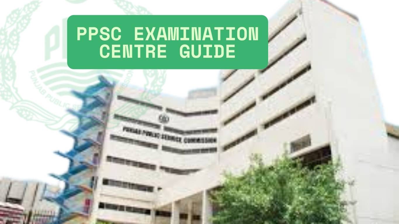 PPSC Examination Centres Guide 2025